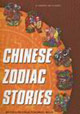 CHINESE ZODIAC STORIES