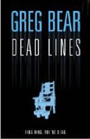greg bear dead lines