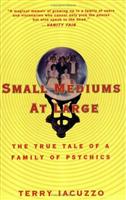 small mediums at large
