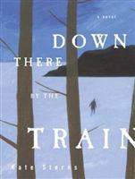 down there by the train