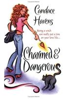 Charmed & Dangerous