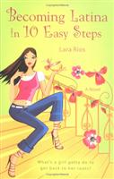 becoming latina in 10 easy steps