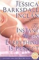 the instant when everything is perfect