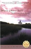where the river runs tatti callahan henry