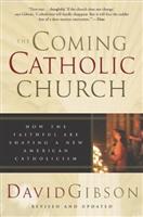 the coming catholic church