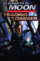 elizabeth moon trading in danger