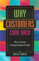 WHY CUSTOMERS COME BACK
