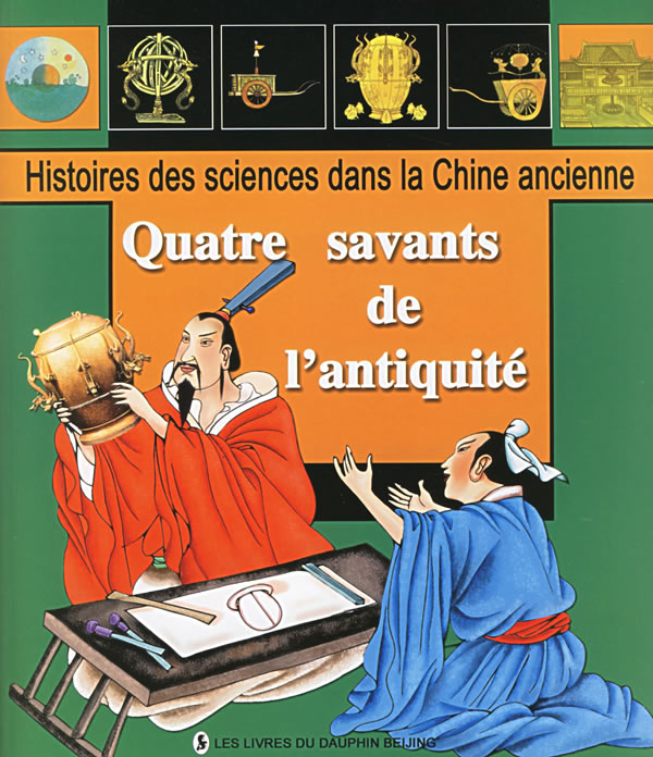 Histoires des sciences dans la chine ancienne Quatre savants