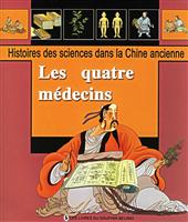 Histoires des sciences dans la chine ancienne Les quatre med