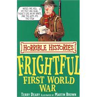 Horrible Histories Frightful First World War