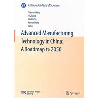 Advanced Manufacturing Technology in China Aroadmap to 2050