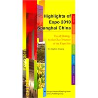 Highlights of Expo 2010 Shanghai China