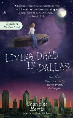 Southern Vampire Mysteries 2 Living Dead in Dallas