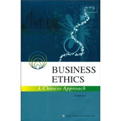 BUSINESS ETHICS-A Chinese Approach-经济伦理学-中国研究