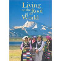 Living on the Roof of the World