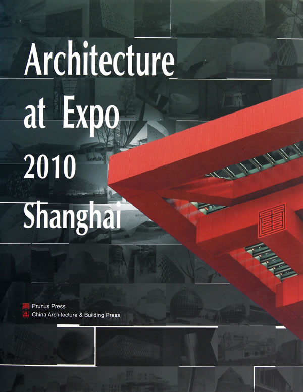 Architecture at Expo 2010 Shanghai