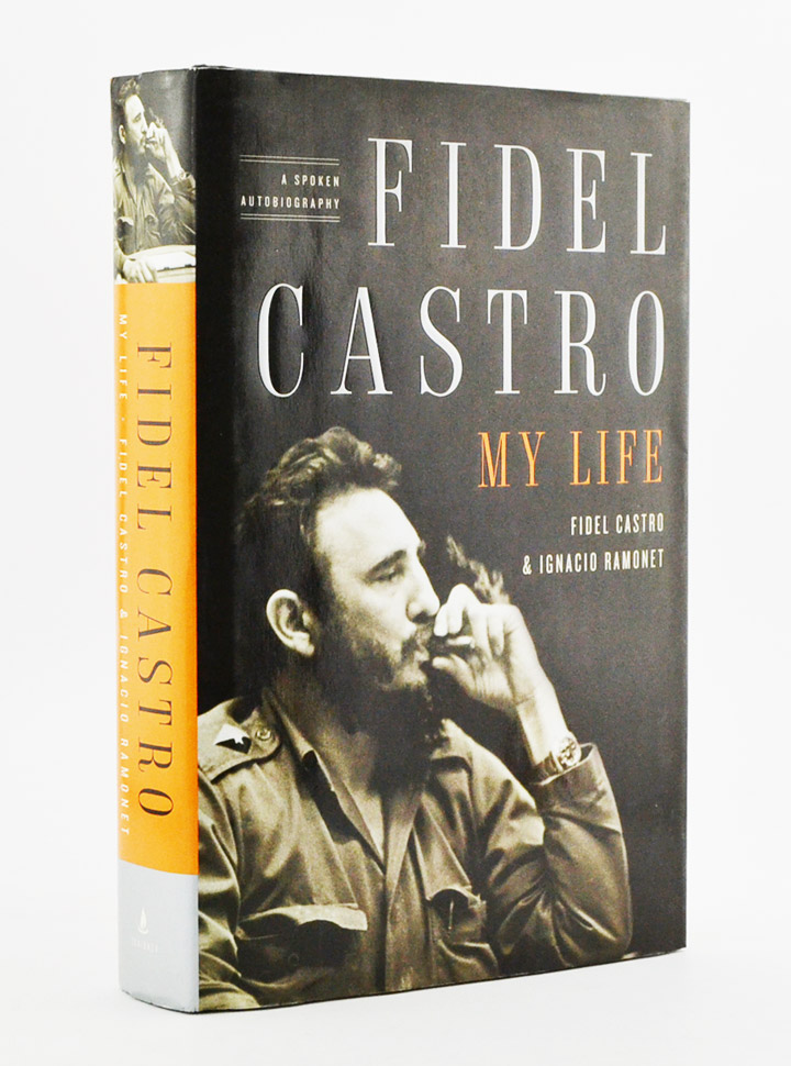 fidel castro: my life: a spoken autobiography