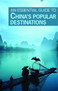An Essential Guide to Chinas Popular Destinations