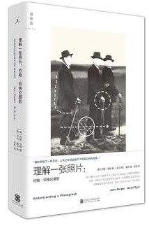 约翰·伯格系列理解一张照片:约翰.伯格论摄影